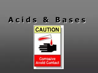 a c i d s b a s e s