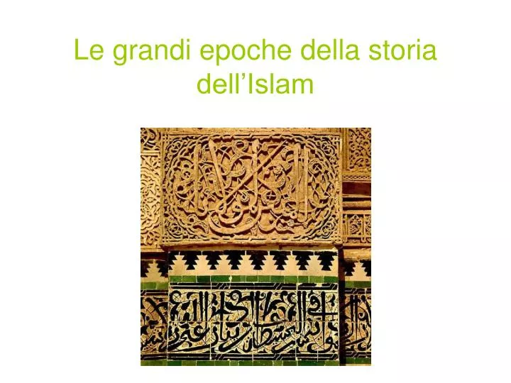 le grandi epoche della storia dell islam