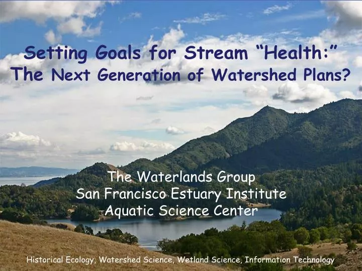 setting goals for stream health the next generation of watershed plans