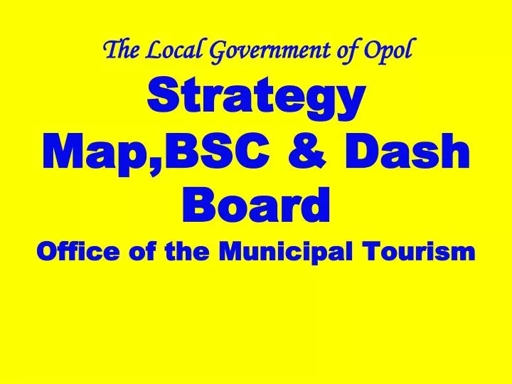 the local government of opol strategy map bsc dash board office of the municipal tourism