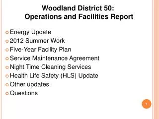 Woodland District 50: Operations and Facilities Report