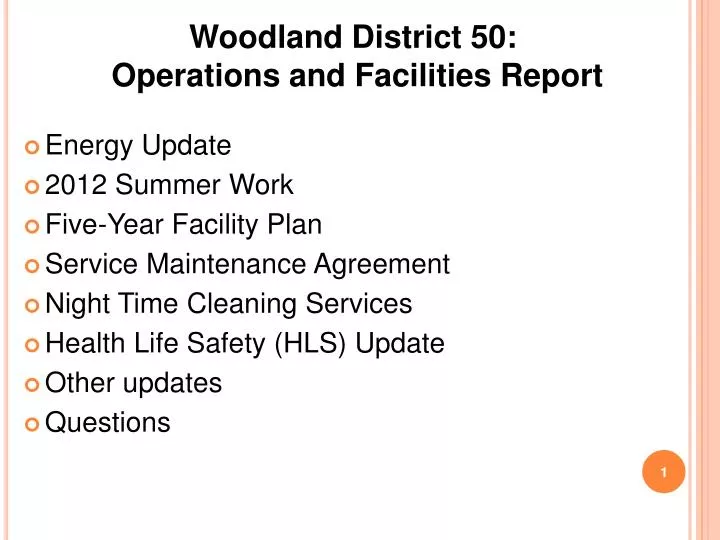 woodland district 50 operations and facilities report