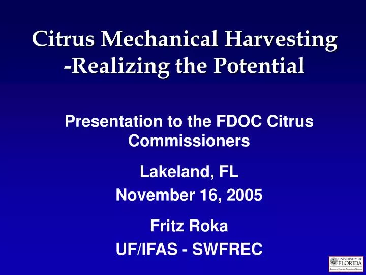 citrus mechanical harvesting realizing the potential