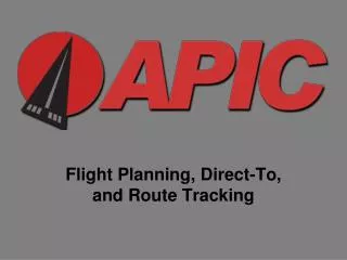 Flight Planning, Direct-To, and Route Tracking