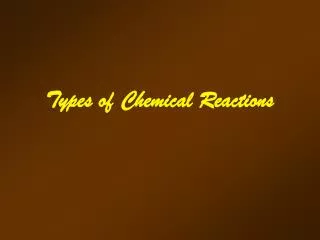 Types of Chemical Reactions