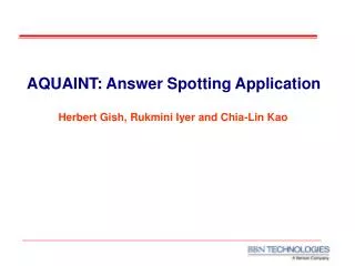 AQUAINT: Answer Spotting Application