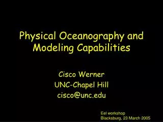 Physical Oceanography and Modeling Capabilities