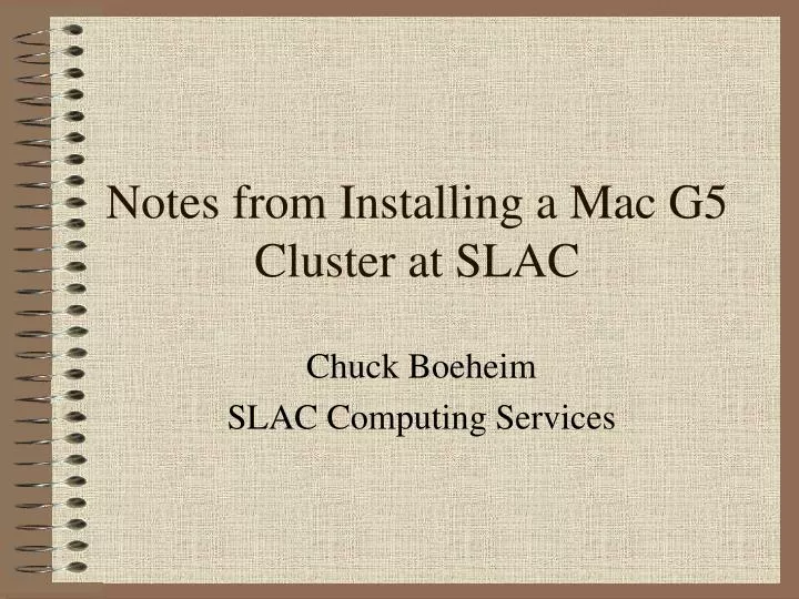 notes from installing a mac g5 cluster at slac