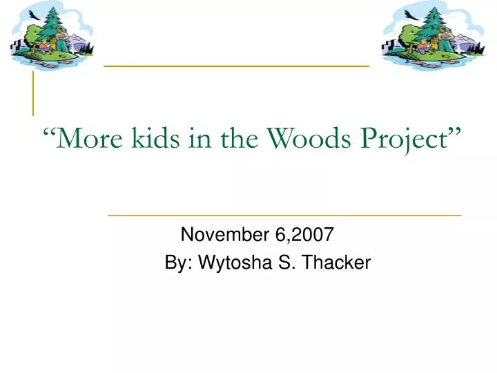 more kids in the woods project