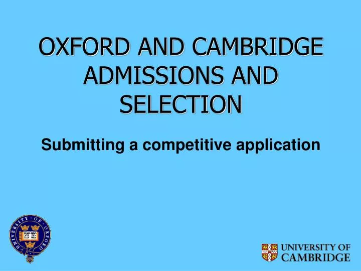 oxford and cambridge admissions and selection