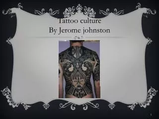 Tattoo culture By Jerome johnston