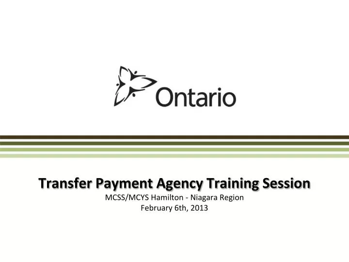 transfer payment agency training session mcss mcys hamilton niagara region february 6th 2013