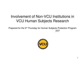 What is a Non-VCU Institution?