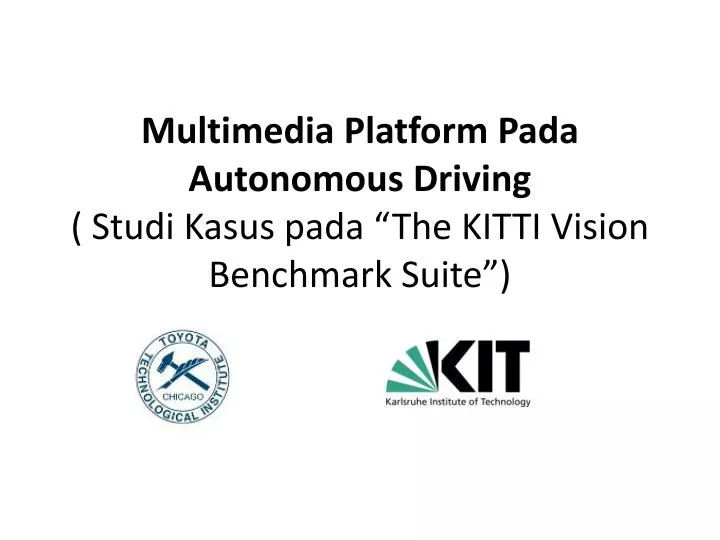 multimedia platform pada autonomous driving studi kasus pada the kitti vision benchmark suite