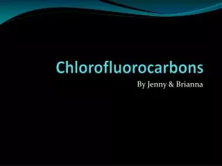 Chlorofluorocarbons