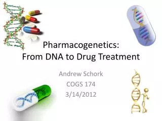 Pharmacogenetics: From DNA to Drug Treatment