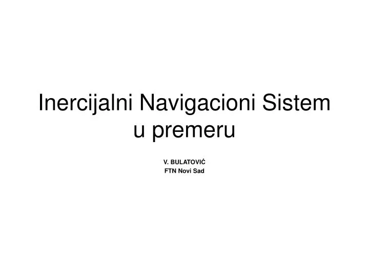 inercijalni navigacioni sistem u premeru