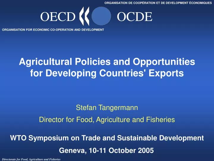 agricultural policies and opportunities for developing countries exports