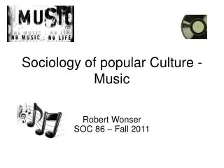 Sociology of popular Culture - Music