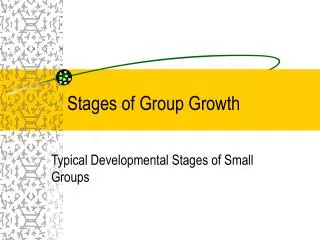 Stages of Group Growth