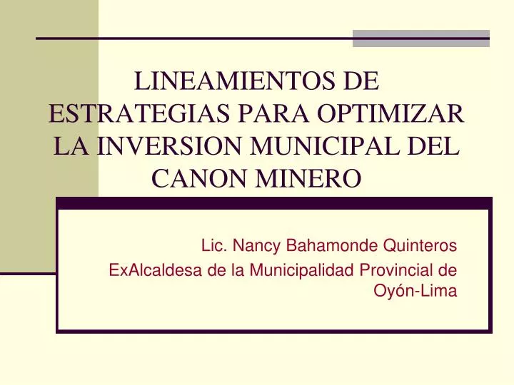 lineamientos de estrategias para optimizar la inversion municipal del canon minero
