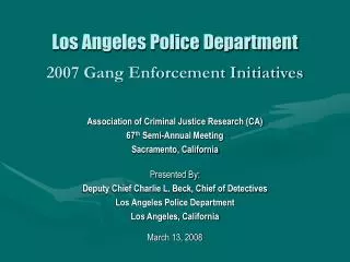 Los Angeles Police Department 2007 Gang Enforcement Initiatives
