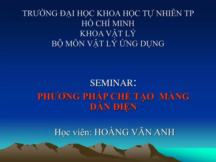 PPT - TRƯỜNG ĐẠI HỌC KHOA HỌC TỰ NHIÊN TP HỒ CHÍ MINH KHOA VẬT LÝ BỘ ...