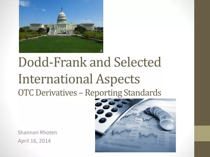 dodd frank and selected international aspects otc derivatives reporting standards