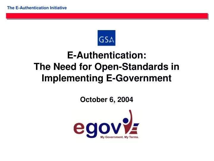 e authentication the need for open standards in implementing e government october 6 2004