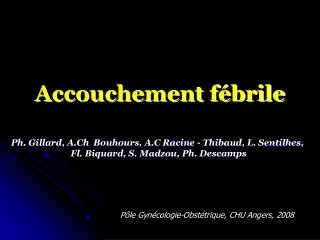 accouchement f brile