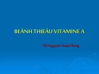 be nh thie u vitamine a