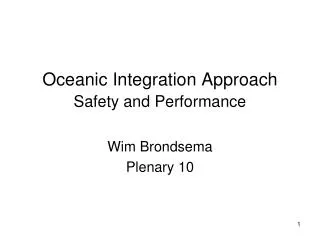 Oceanic Integration Approach Safety and Performance