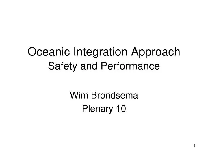 oceanic integration approach safety and performance