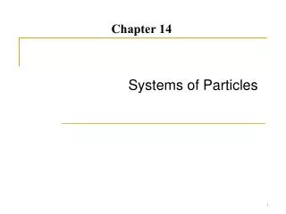 Systems of Particles