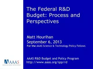 The Federal R&amp;D Budget: Process and Perspectives