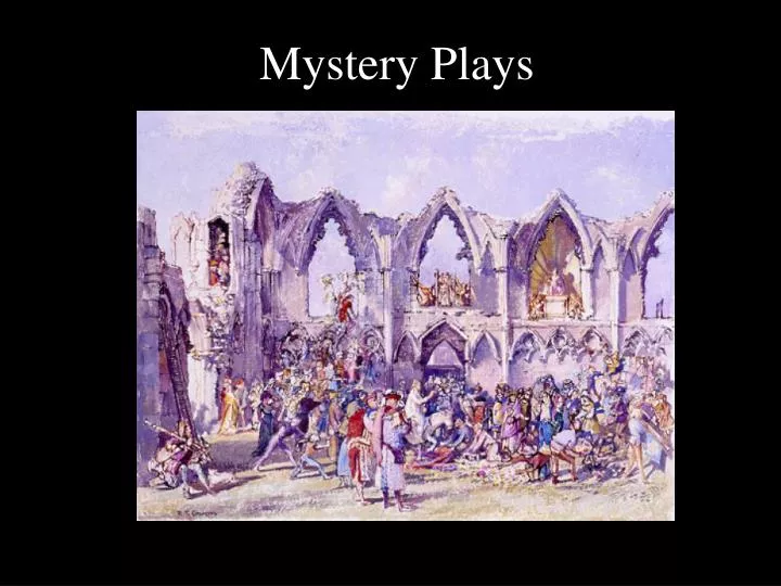 mystery plays