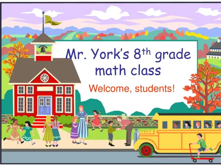 mr york s 8 th grade math class
