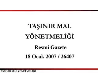 ta inir mal y netmel resmi gazete 18 ocak 2007 26407