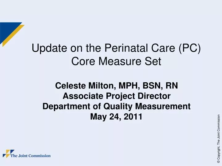 update on the perinatal care pc core measure set