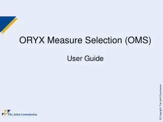 ORYX Measure Selection (OMS)