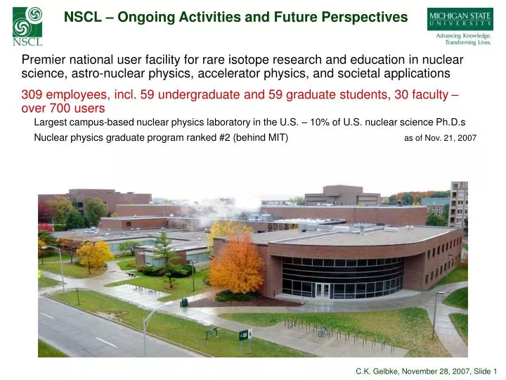 nscl ongoing activities and future perspectives