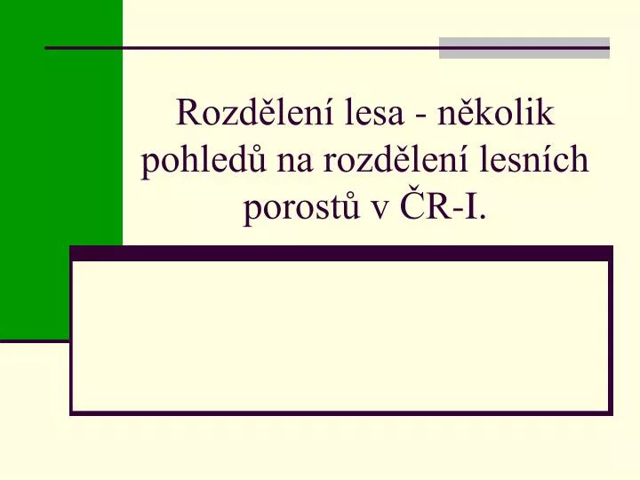 rozd len lesa n kolik pohled na rozd len lesn ch porost v r i