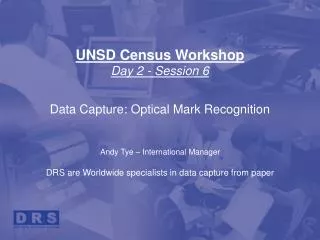 UNSD Census Workshop Day 2 - Session 6 Data Capture: Optical Mark Recognition