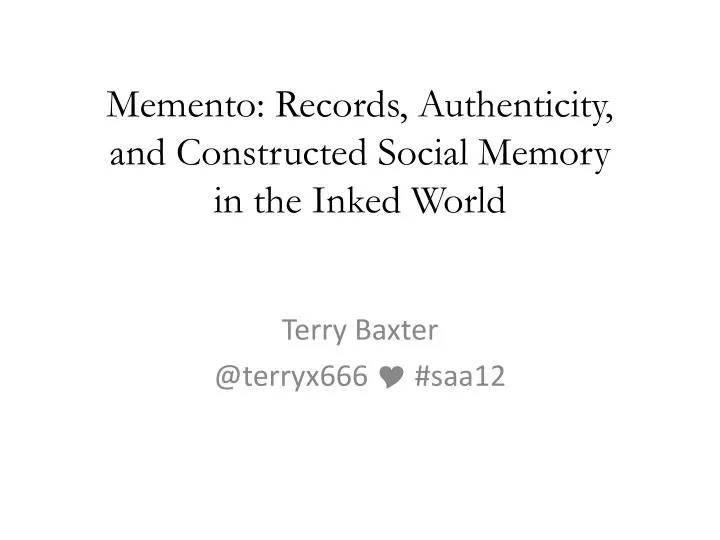 memento records authenticity and constructed social memory in the inked world