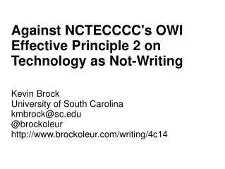 Against NCTECCCC's OWI Effective Principle 2 on Technology as Not-Writing