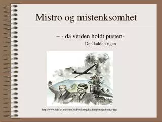 mistro og mistenksomhet