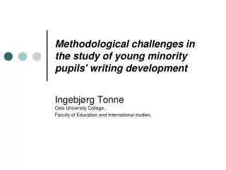 Methodological challenges in the study of young minority pupils' writing development