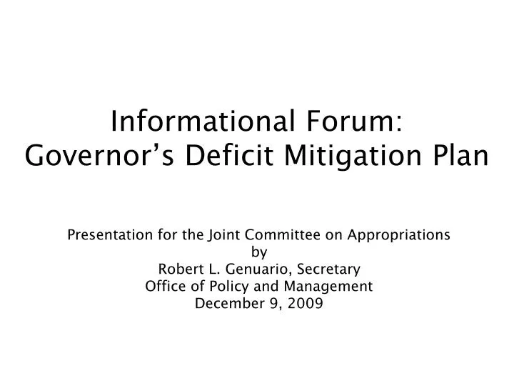 informational forum governor s deficit mitigation plan