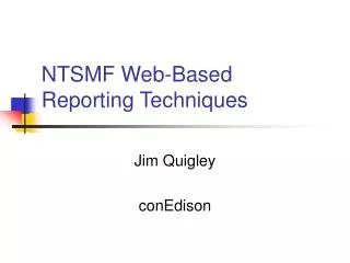 NTSMF Web-Based Reporting Techniques