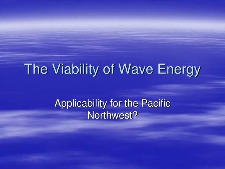 the viability of wave energy